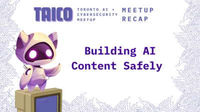 Recap of the First TAICO Meetup: Building AI Content Safely